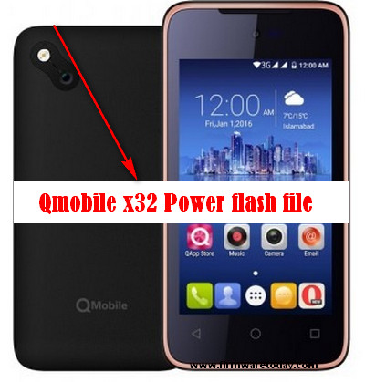 Qmobile x32 Power flash file